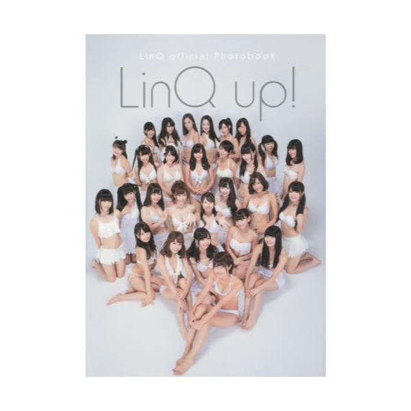 LinQ　up！　LinQ　official　Photobook
