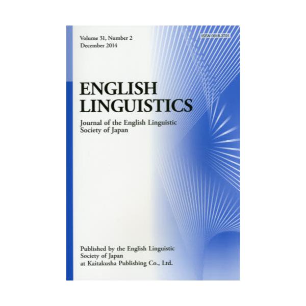 ENGLISH@LINGUISTICS@Journal@of@the@English@Linguistic@Society@of@Japan@Volume31CNumber2i2014Decemberj