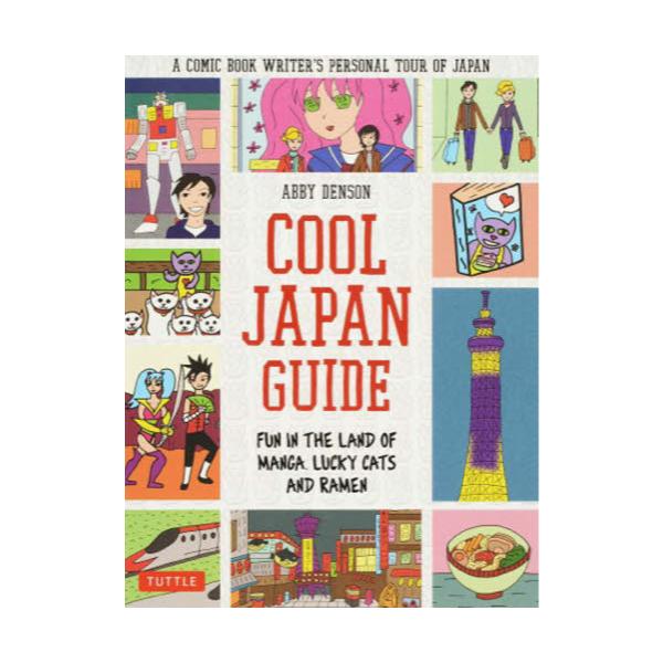 COOL@JAPAN@GUIDE@FUN@IN@THE@LAND@OF@MANGACLUCKY@CATS@AND@RAMEN