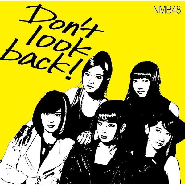 NMB48 ^ Donft look backI y Type-AzLAjTt