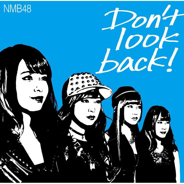 NMB48 ^ Donft look backI y Type-CzLAjTt