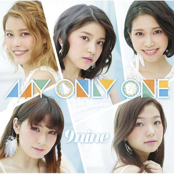 9nine ^ MY ONLY ONE