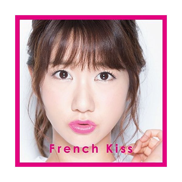 t`ELX ^ French Kiss y񐶎YAz