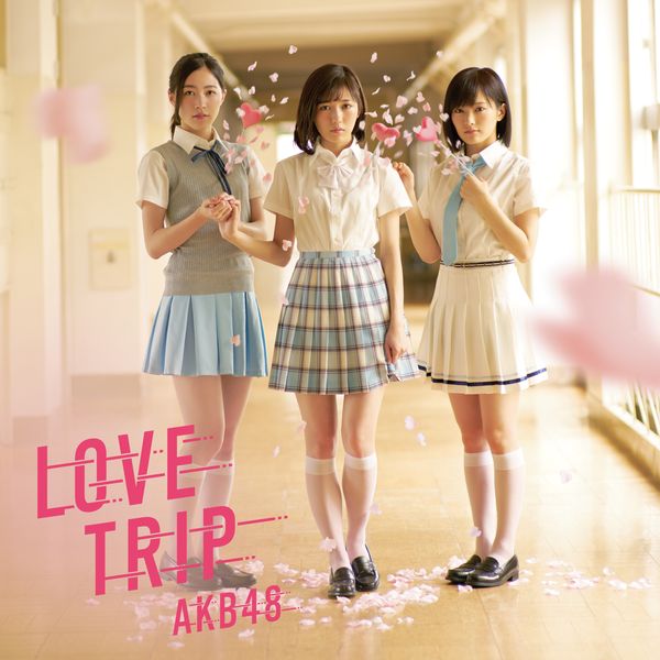 AKB48 ^ 45th Single LOVE TRIP / 킹𕪂Ȃ Type B yʏՁz yCD+DVDz