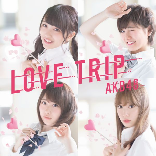 AKB48 ^ 45th Single LOVE TRIP / 킹𕪂Ȃ Type E yՁz yCD+DVDz