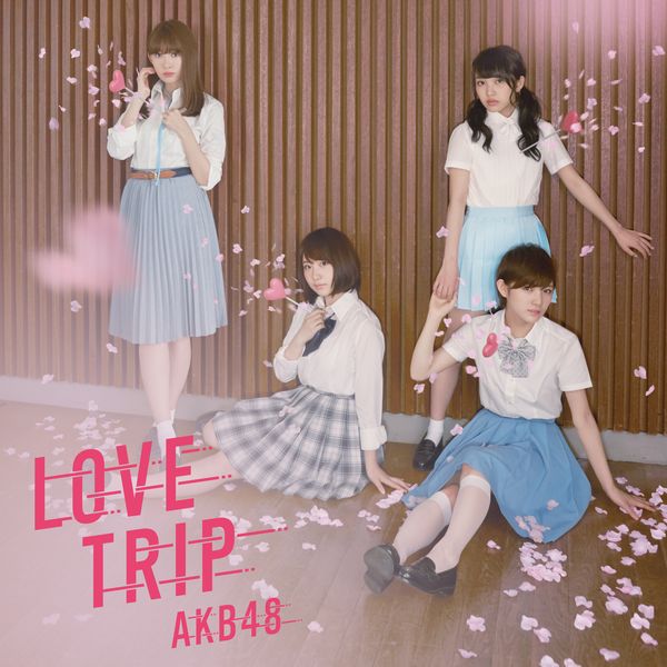 AKB48 ^ 45th Single LOVE TRIP / 킹𕪂Ȃ Type E yʏՁz yCD+DVDz