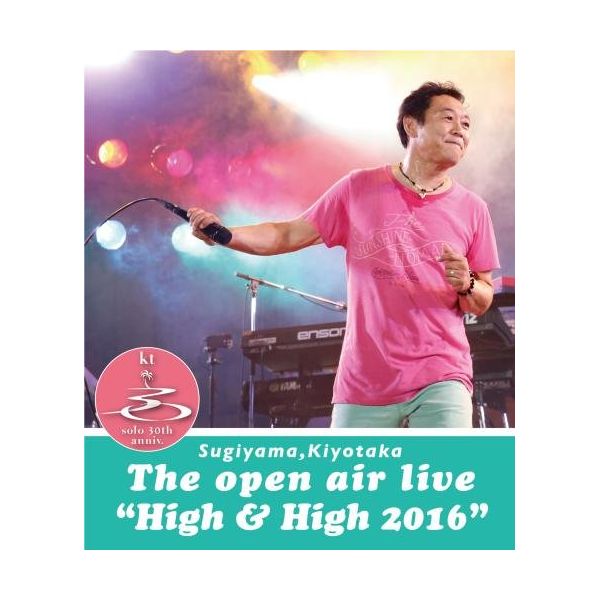 SUGIYAMA,KIYOTAKA The open air livegHigh & High 2016h yBDz