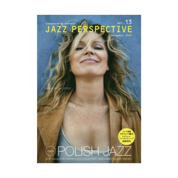 JAZZ@PERSPECTIVE@A@MAGAZINE@FOR@JAZZ@ENTHUSIASTS@volD13i2016Decemberj