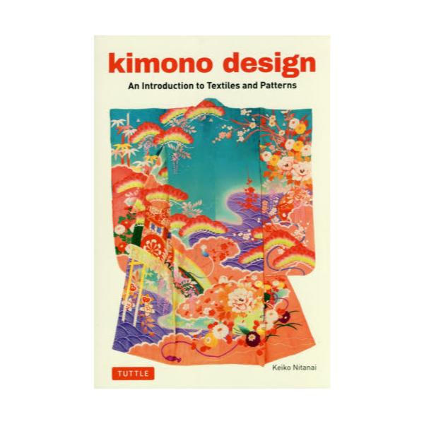 kimono@design@An@Introduction@to@Textiles@and@Patterns