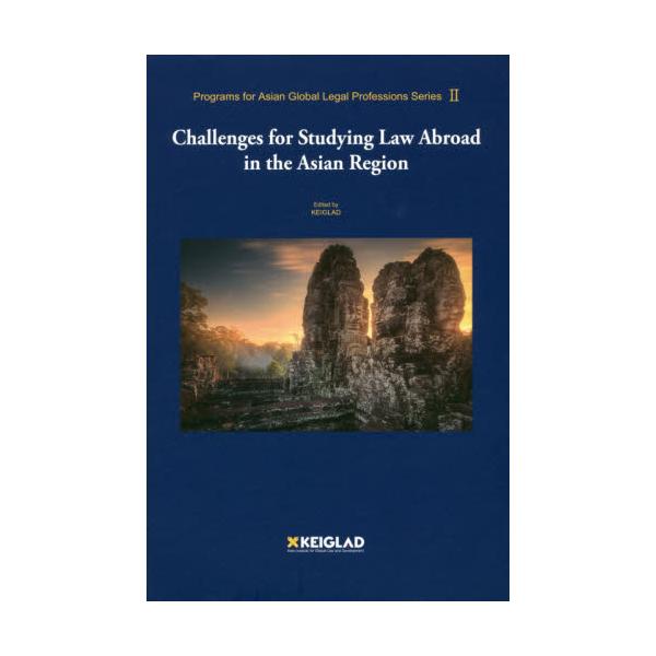 Challenges@for@Studying@Law@Abroad@in@the@Asian@Region@[Programs@for@Asian@Global@Legal@Professions@Series@2]