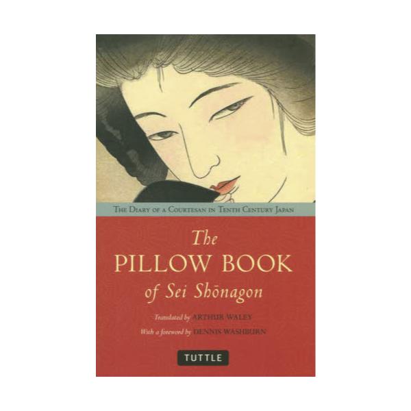 The@PILLOW@BOOK@of@Sei@ShOnagon@THE@DIARY@OF@A@COURTESAN@IN@TENTH@CENTURY@JAPAN@PB