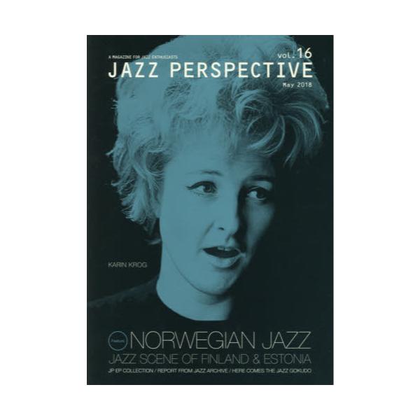 JAZZ@PERSPECTIVE@A@MAGAZINE@FOR@JAZZ@ENTHUSIASTS@volD16i2018Mayj