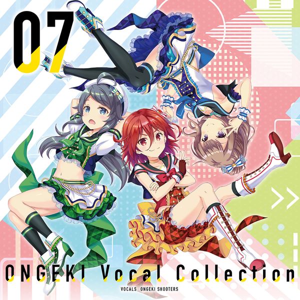 IQLV[^[Y ^ ONGEKI Vocal Collection 07