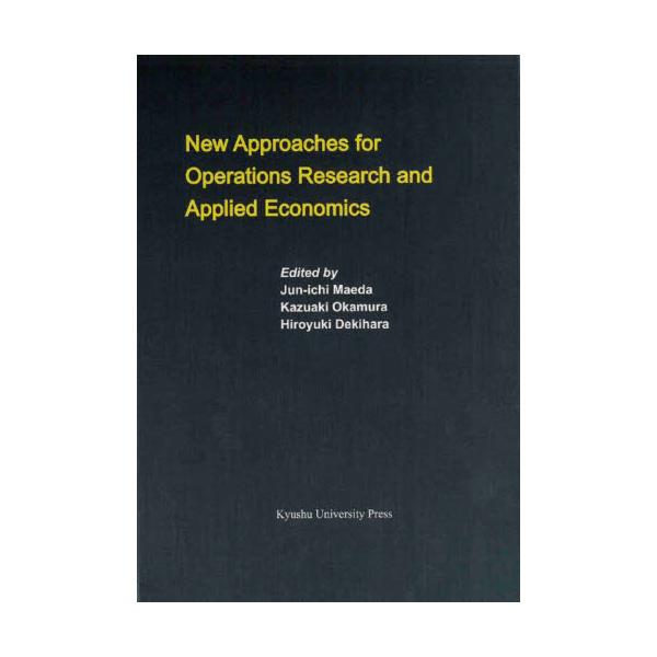 New@Approaches@for@Operations@Research@and@Applied@Economics@[Series@of@Monographs@of@Contemporary@Social@Systems@Solutions@Volu