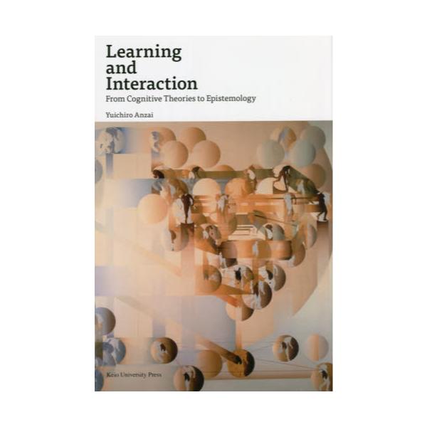 Learning@and@Interaction@From@Cognitive@Theories@to@Epistemology