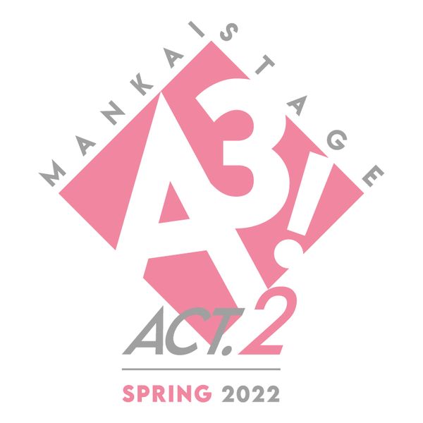 MANKAI STAGEwA3IxACT2! `SPRING 2022` yBDz