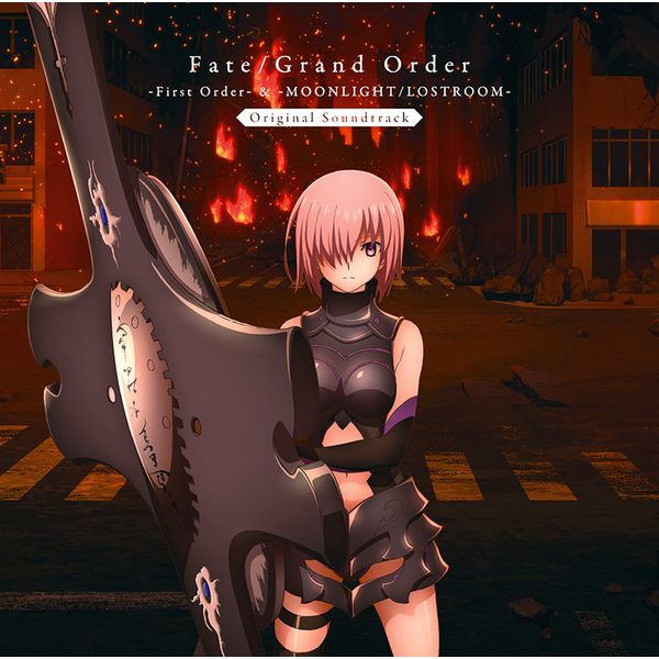 Fate/Grand Order -First Order-  -MOONLIGHT/LOSTROOM- Original Soundtrack yʏՁz