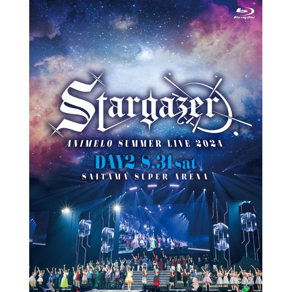 Animelo Summer Live 2024 -Stargazer- 8/31 【BD】