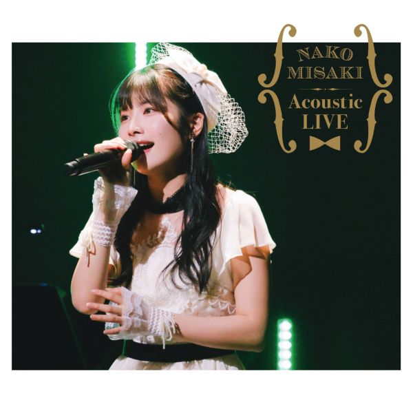 Ȃ ^ NAKO MISAKI Acoustic LIVE ALBUM