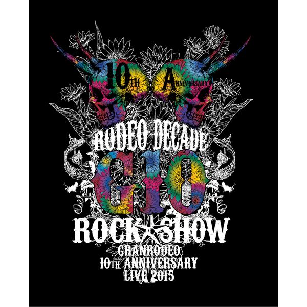 GRANRODEO 10th ANNIVERSARY LIVE 2015 G10 ROCKSHOW -RODEO DECADE- yBDz LAjTt