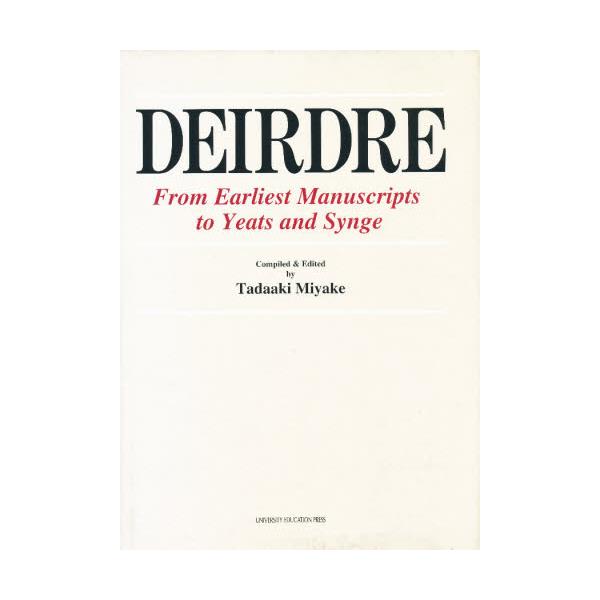 Deirdre@From@earliest@manuscripts@to@Yeats@and@Synge