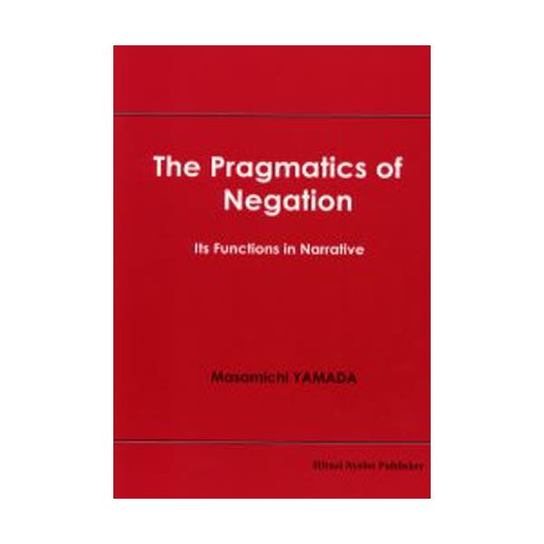 The@pragmatics@of@negation@Its@functions@in@narrative