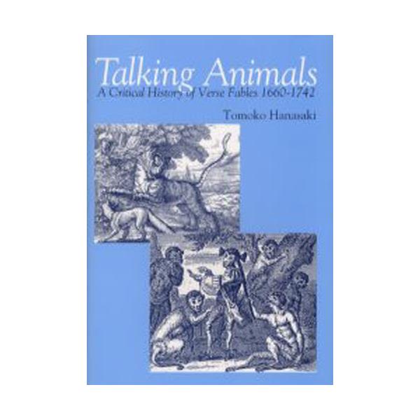 Talking@Animals@A@Critical@History@of@Verse@Fables@1660|1742