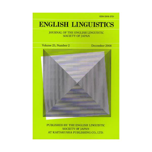 ENGLISH@LINGUISTICS@JOURNAL@OF@THE@ENGLISH@LINGUISTIC@SOCIETY@OF@JAPAN@Volume25CNumber2i2008Decemberj