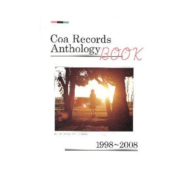 Coa@Records@Anthology@BOOK@1998`2008@10TH@ANNIVERSARY