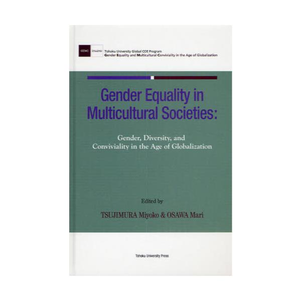 Gender@Equality@in@Multicultural@Societies@GenderCDiversityCand@Conviviality@in@the@Age@of@Globalization@Tohoku@University@Globa