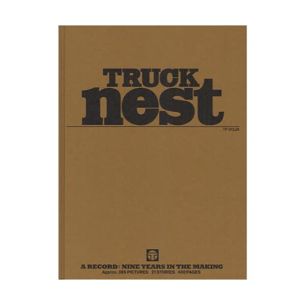 TRUCK@NEST@A@RECORDFNINE@YEARS@IN@THE@MAKING