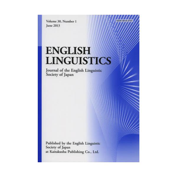 ENGLISH@LINGUISTICS@Journal@of@the@English@Linguistic@Society@of@Japan@Volume30CNumber1i2013Junej