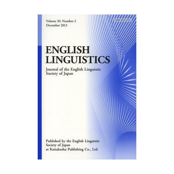ENGLISH@LINGUISTICS@Journal@of@the@English@Linguistic@Society@of@Japan@Volume30CNumber2i2013Decemberj
