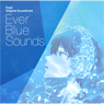 TVアニメ Free! オリジナルサウンドトラック Ever Blue Sounds