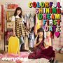 everying!  / 1stアルバム Colorful Shining Dream First Date（ハート） 【通常盤】 ※キャラアニ特典付き